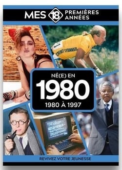 Né en 1980 : De 1980 à 1998