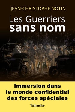 Les guerriers sans nom - immersion dans le onde confidentiel des forces spéciales