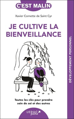 C'est malin poche : Je cultive la bienveillance : Toutes les clés pour prendre soin de soi et des autres