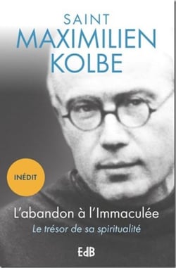 L'abandon à l'Immaculée : le trésor de sa spiritualité