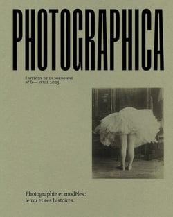 Photographica n.6 : Photographie et modèles : le nu et ses histoires.