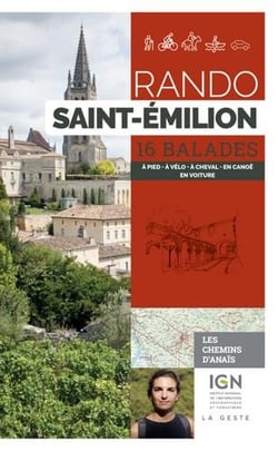 Rando - Saint-Emilion - 16 balades à pied en VTT à cheval en canoé