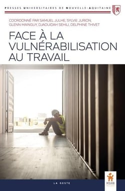 Face à la vulnérabilisation au travail