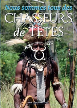 Nous sommes tous des Chasseurs de Têtes