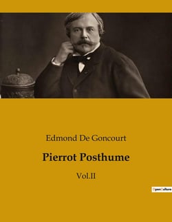 Pierrot Posthume : Une comédie en vers sur les jeux de l'amour et de la séduction