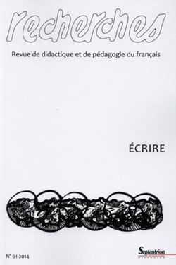 Recherches, n° 61/2e semestre 2014 : Écrire