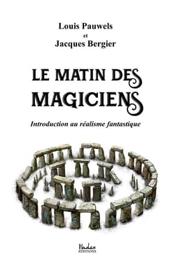 Le matin des magiciens - introduction au réalisme fantastique