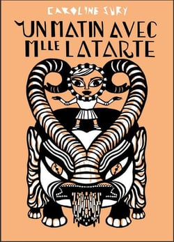 Un matin avec mademoiselle Latarte