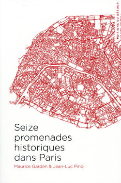 Seize promenades historiques dans Paris