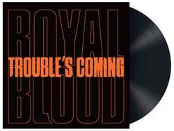 Trouble's coming