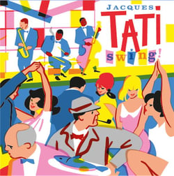 Swing ! (OST Jour de fête - Les vacances de Monsieur Hulot - Mon oncle - Playtime - Trafic - Parade) - édition gatefold