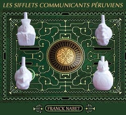 Sifflets communicants péruviens - CD