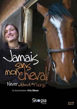 Jamais sans mon cheval (Never Without My Horse)