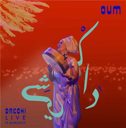 Dakchi - Live In Marrakech