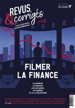 Revus & Corrigés N°13 -  Filmer la finance - Hiver 2021