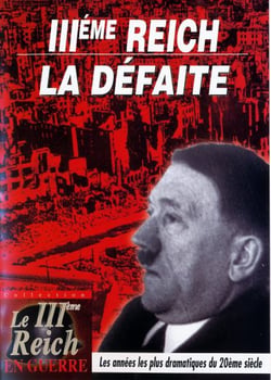 Le IIIème Reich : la défaite