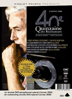 Cannes 2008 : 40ème quinzaine des réalisateurs