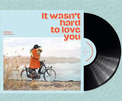 It Wasn't Hard To Love You