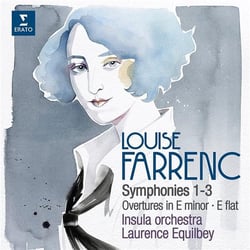 Louise Farrenc : Symphonies 1-3, Overtures in E minor - E flat