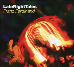 Late night tales : Franz Ferdinand