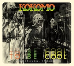To Be Cool : The Rehearsal Sessions