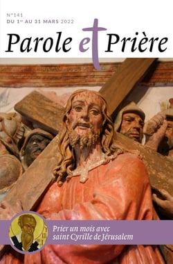 Parole et prière n.141 : prier un mois avec saint Cyrille de Jérusalem