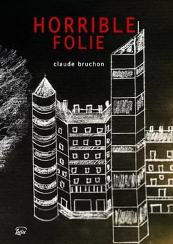 Horrible folie