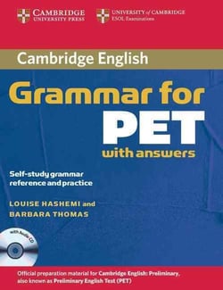 CAMBRIDGE GRAMMAR FOR PET WITH ANSWERS AND CD
