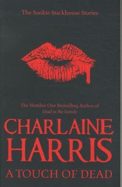 A touch of dead: the sookie stackhouse stories