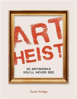 Art heist 50 stolen artworks you will never see