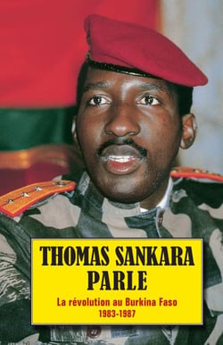 Thomas Sankara Parle, la révolution au Burkina Faso, 1983-1987