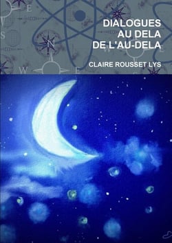 DIALOGUES AU DELA DE L'AU-DELA