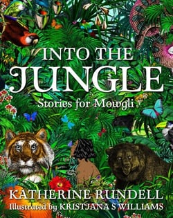 INTO THE JUNGLE - STORIES FOR MOWGLI