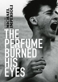 THE PERFUME BURNED HIS EYES