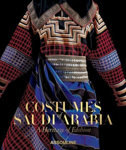 Costumes of Saudi Arabia: A Heritage of Fashion