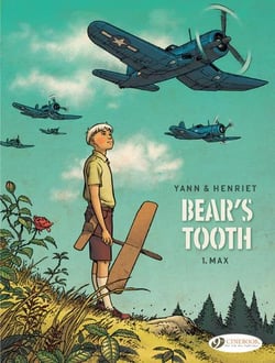 Bear's tooth Tome 1 : Max