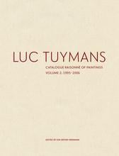 Luc tuymans catalogue raisonne of paintings: volume 2, 1995-2006
