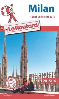 Guide du routard - milan (édition 2015 / 2016)