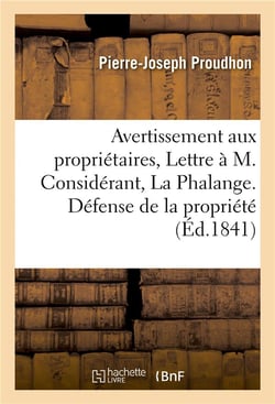 Avertissement aux proprietaires, ou lettre a m. considerant, redacteur de la phalange