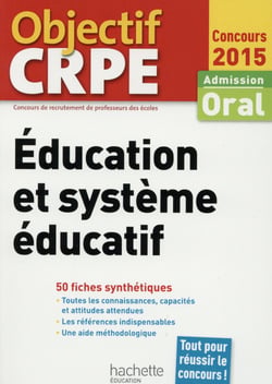 Objectif crpe - éducation et système éducatif - crpe en fiches (édition 2015)