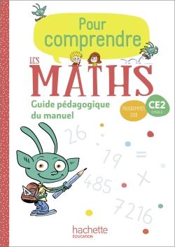 Pour comprendre les maths CE2 - Guide du manuel - Ed. 2020