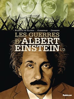 Les guerres d'Albert Einstein Tome 1