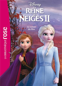 La Reine des Neiges 2 : le roman du film