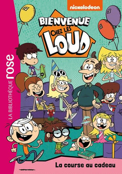 Bienvenue chez les Loud Tome 24 : la course au cadeau