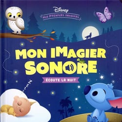 DISNEY BABY - Mes Premiers Pas - Mon Imagier Sonore - Écoute la nuit