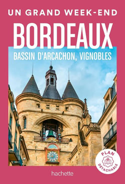 Un grand week-end : Bordeaux, bassin d'Arcachon, vignobles