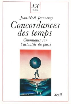 Concordances des temps. chroniques sur l'actualite du passe