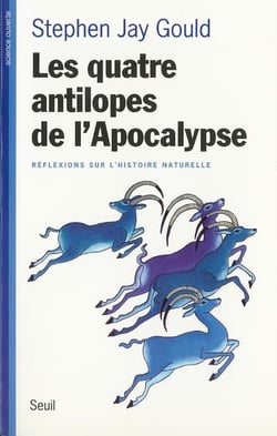 Les quatre antilopes de l'Apocalypse - réflexions sur l'histoire naturelle
