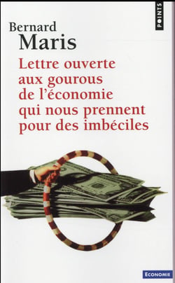 Lettre ouverte aux gourous de l'économie qui nous prennent pour des imbéciles