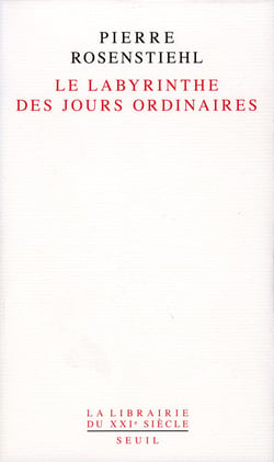 Le labyrinthe des jours ordinaires
